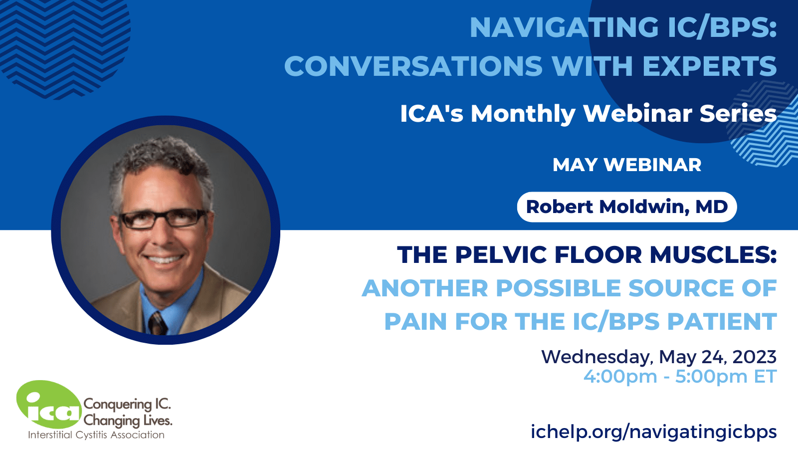 Navigating ICBPS Conversations With Experts Webinar Recording Robert Moldwin, MD